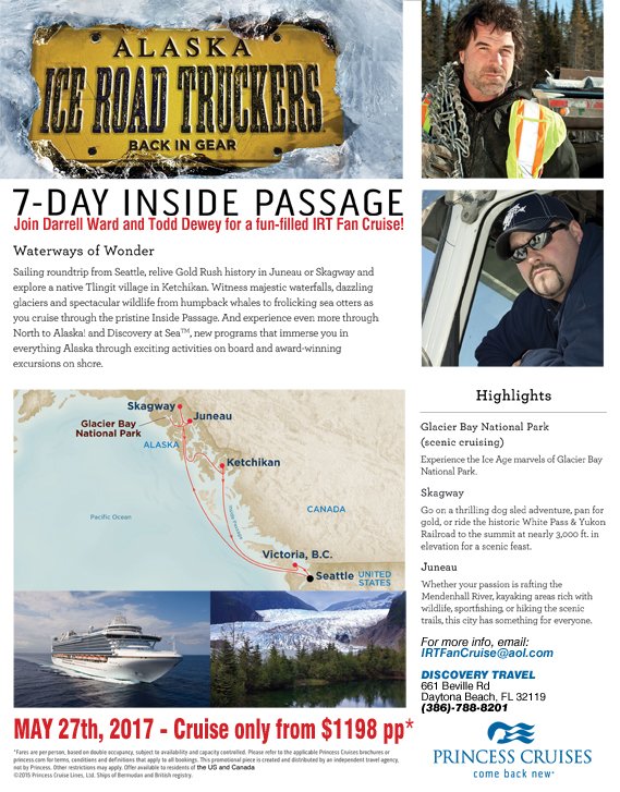Look what we are doing May 2017. Come join myself and <a href="/ToddDeweyIRT/">Iceroad trucker todd</a> a fan Cruise.