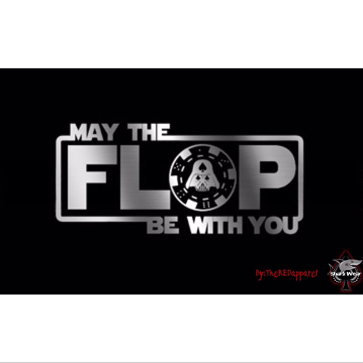 TheREDapparel's tweet photo. Flop Be With You #poker #PokerNews #pokerfun #StarWarsTheForceAwakens #SupportIndieFilm #celebrity #spreadthewords https://t.co/YXeaS96gv3