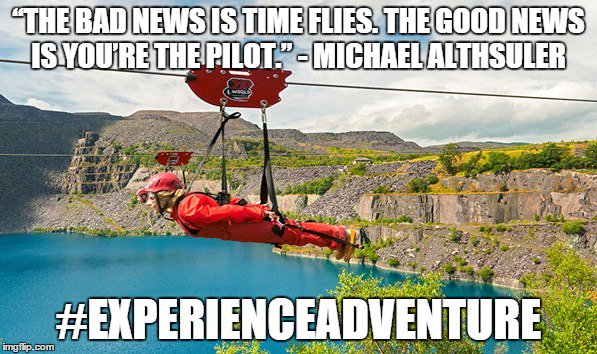 #WednesdayWisdom #ExperienceAdventure at Zip World!

zipworld.co.uk