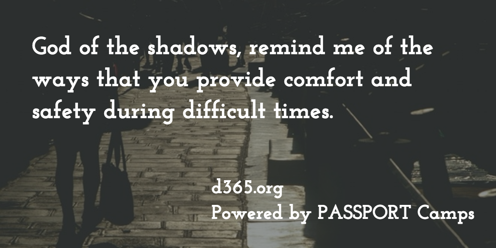 d365org's tweet photo. God of the shadows, remind me that you provide comfort and safety during difficult times. https://t.co/xiUGEvfDWv https://t.co/R9m4eBsEgA
