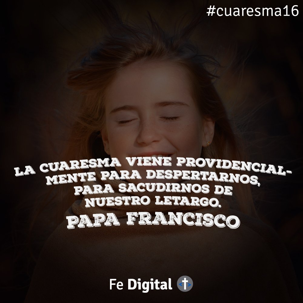 fidedigital's tweet photo. Despertemos de nuestro letargo y pongámosle empeño a la #cuaresma16 para celebrar con gozo la Pascua. https://t.co/2bWVtJN1BI