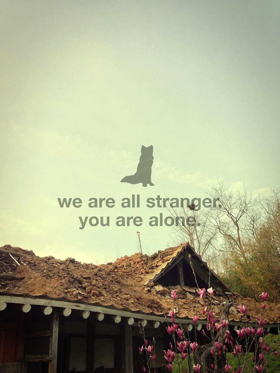 bijung's tweet photo. we are all stranger.
you are alone.
#201504211848
https://t.co/ZoxPlinki1
#wsya #noisebijung https://t.co/AATO08mnB0
