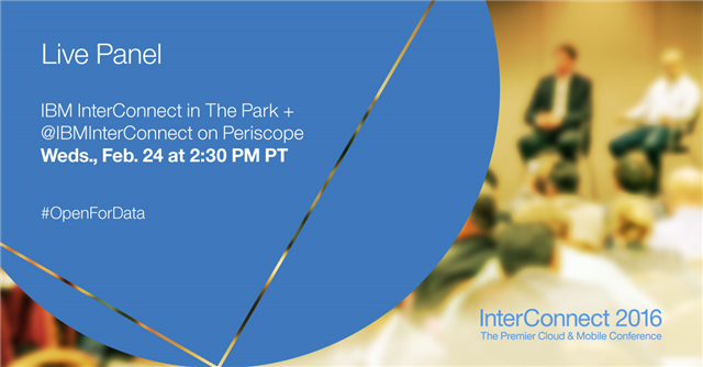 dougmibm's tweet photo. Join for the panel, or watch on Periscope. #IBMInterConnect #OpenForData https://t.co/vGTTtW8aHF https://t.co/I4f39HEh8L
