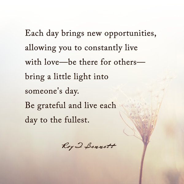 Its new life. New Day New opportunities. New opportunities in Life.