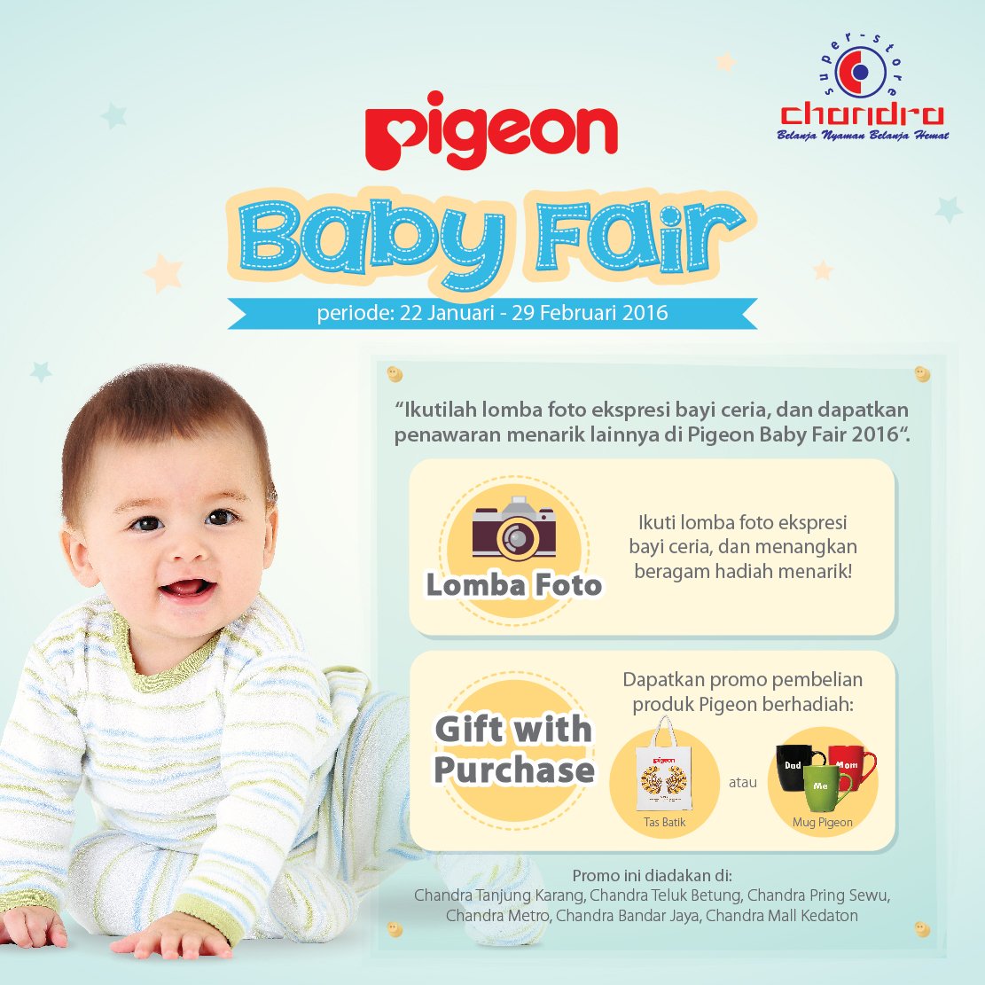 Ada promo menariknya pula di Pigeon Baby Fair 2016 di Chandra Superstore facebook.com/PigeonBabies