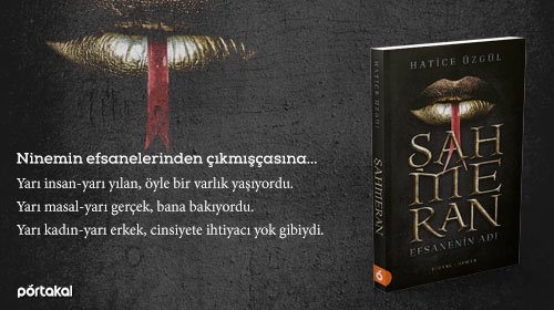 Hatice Üzgül'ün kalemiyle bir efsane-roman üçlemesinin ilki; Efsanenin Adı Şahmeran.