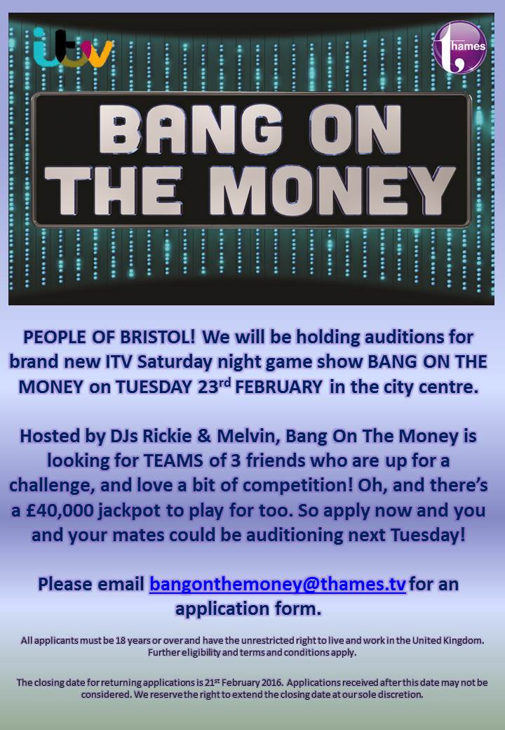 People of #bristol new gameshow Bang On The Money needs you! #auditions happening next Tuesday so APPLY NOW!