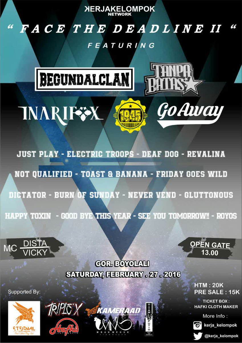 electrictropsET's tweet photo. FACE THE DEADLINE | @BEGUNDALCLAN @tanpabatas_ @inarifoxmusic @1945MELODICPUNK etc | 27 Feb | GOR Boyolali https://t.co/hnWRzM0g9c