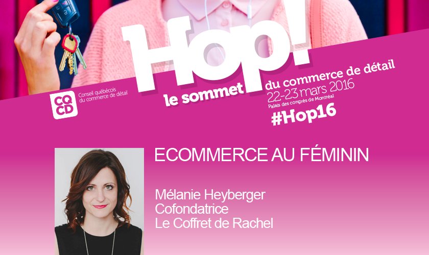 .<a href="/MHeyberger/">Mélanie Heyberger</a> co-fondatrice de Le Coffret de Rachel .<a href="/MontrealRachel/">Le Coffret de Rachel</a> sera à #HOP16 sommet.cqcd.org #ecommerce