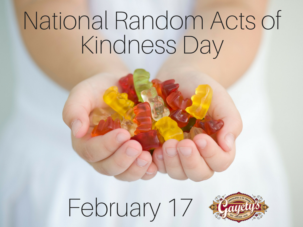 February 17th is National #RandomActsofKindnessDay. Treat someone to Gayety's today, just because!