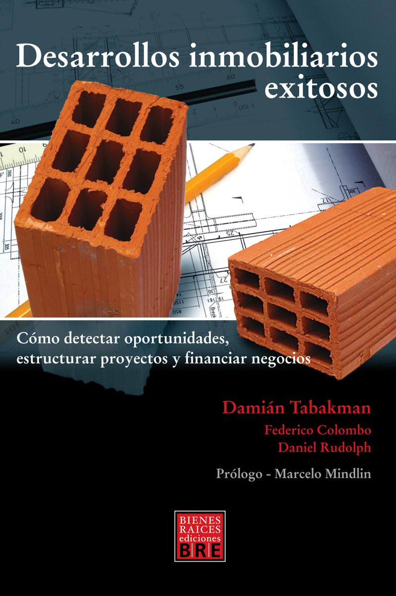 Brediciones's tweet photo. Un libro ideal para quienes buscan garantizar el éxito en sus proyectos inmobiliarios. Escrito por @damiantabakman https://t.co/tO7wJuz4ZP
