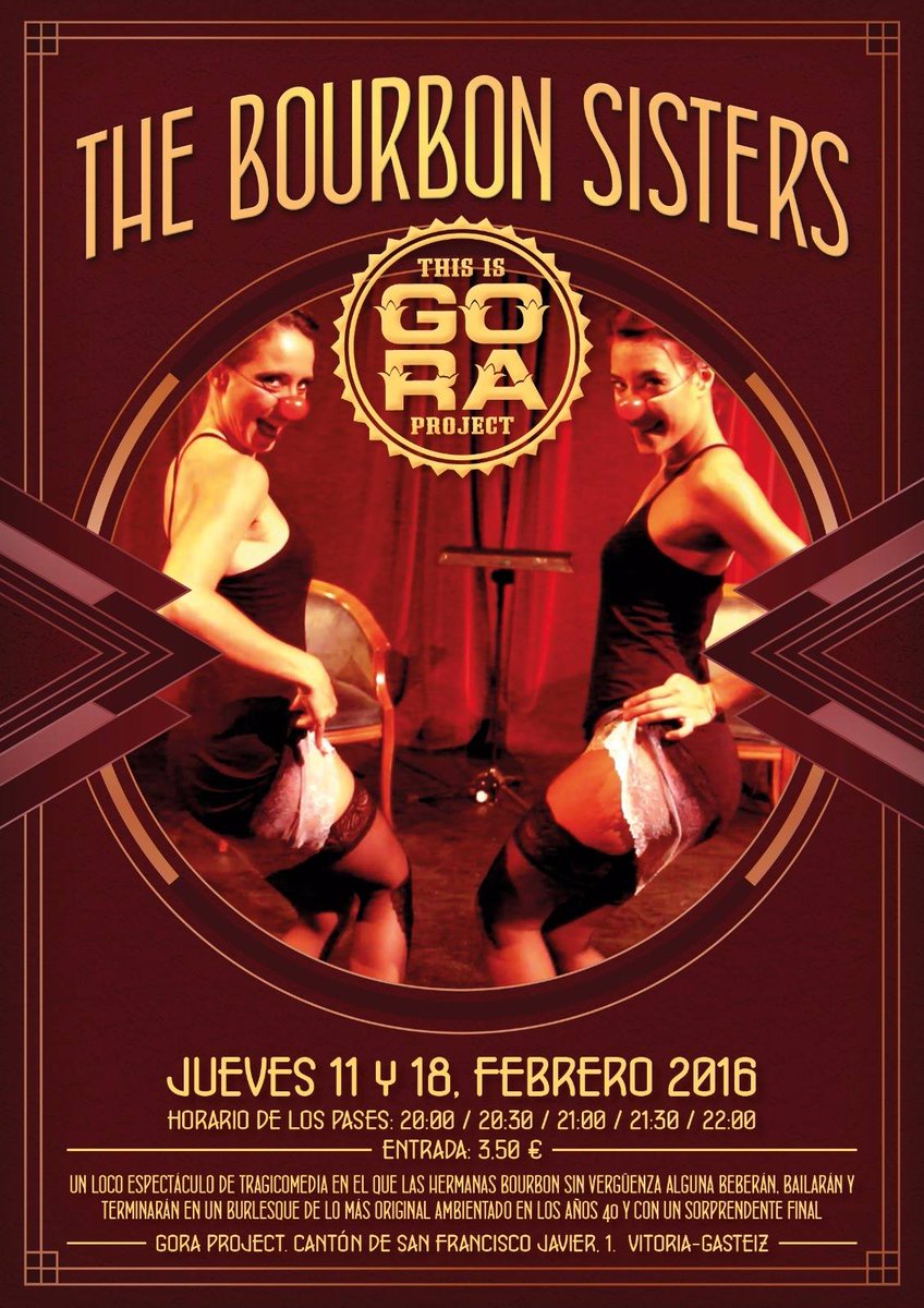 goravitoria's tweet photo. Este jueves tendremos la última sesión de The Bourbon Sisters a las 20:30h, un espectáculo sin igual en #vitoria https://t.co/hPlV6szHCG