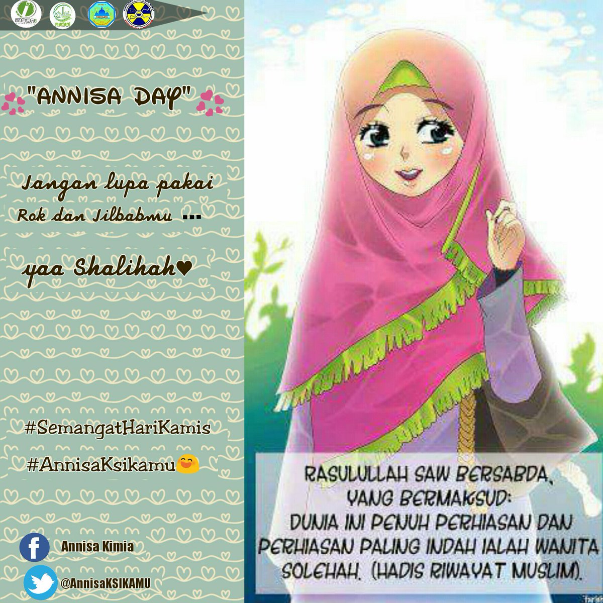 Ksikamu's tweet photo. Selamat pagi muslimah Kimia..
Hari ini adalah Annisa day😊
Jadi jangan lupa pakai rok &amp; jilbabmu yaa 😄
#AnnisaKsikamu https://t.co/ATIDxbtBgQ