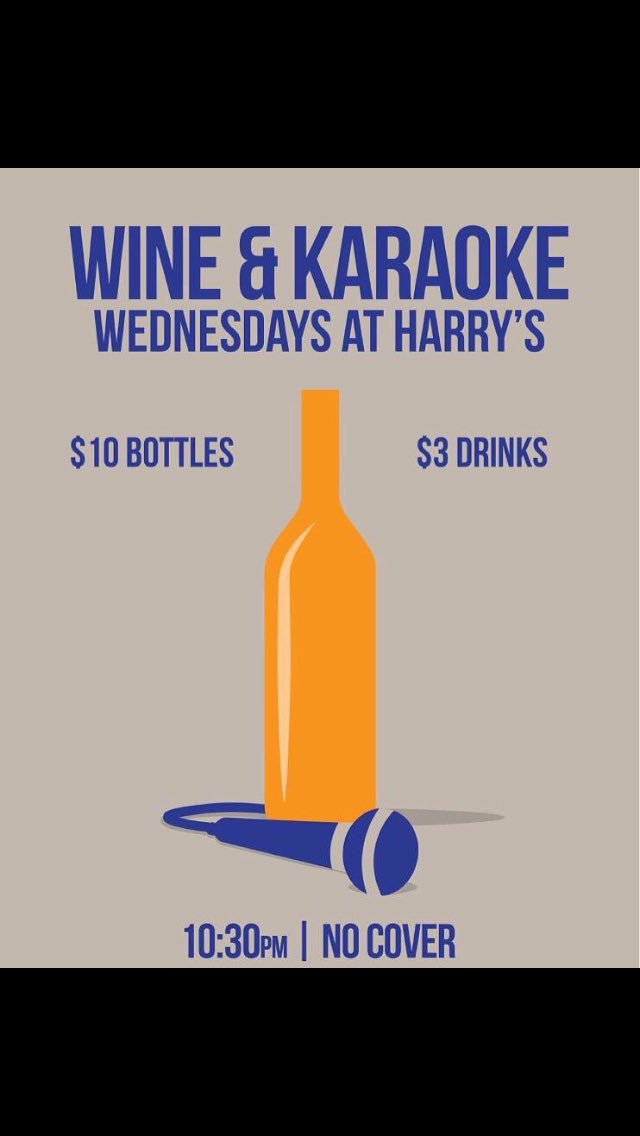 It's Wednesday so you know what that means!! Come join us for $10 bottles of wine and karaoke! #HarrysBar