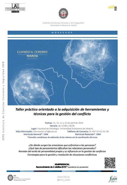 ICFS_UAM's tweet photo. Cuando el Cerebro Manda: Workshop para la Gestión de #Conflictos. Abril en @UAM_Madrid @fuam_uam @uam_psicologia https://t.co/9sv5FeUaVT