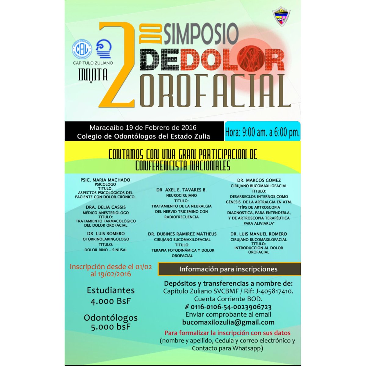 bucomaxilozulia's tweet photo. La Soc Ven de Cirugía BucoMaxiloFacial - Cap. Zulia  y Col. Odont. Edo. Zulia invita:
II SIMPOSIO DE DOLOR OROFACIAL https://t.co/pQ5hlKNoSZ