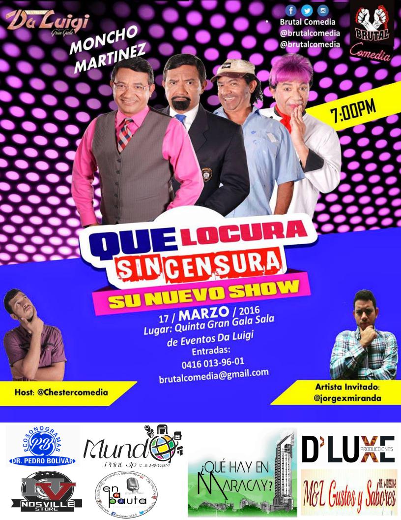 BrutalComedia's tweet photo. NO TE LO PIERDAASS! #Maracay @Monchomartinez #QueLocuraSinCensura 17 de #marzo Quinta Da Luigi. #vasapelaeseboche https://t.co/gpLRnh3Pyb