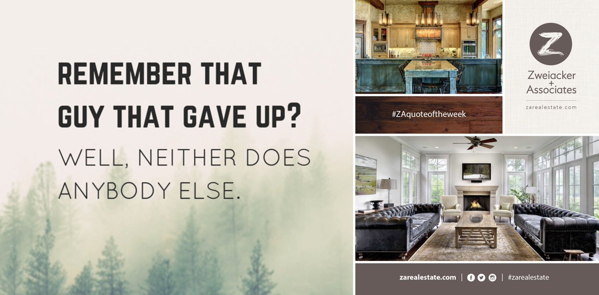 ZArealestate's tweet photo. #ZArealestate Quote of the Week!  #bcstxhomes #nevergiveup #realestate #realtor https://t.co/zUK4Qx2Ho6