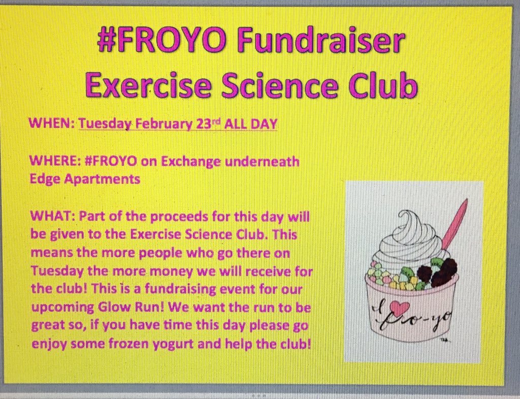 Help support the Exercise Science Club and our upcoming Glow Run by getting #froyo on Tuesday February 23rd!