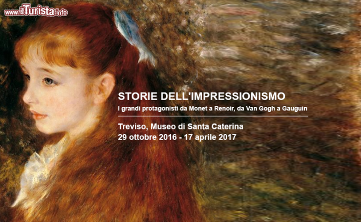 I protagonisti d'Impressionismo da Monet a Renoir da Van Gogh a Gauguin in mostra a #Treviso ilturista.info/blog/12060-La_…