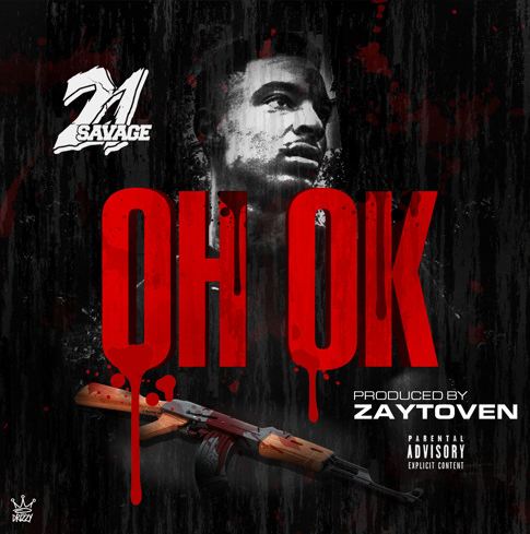 Fly_Shit_Only's tweet photo. [NEW] 21 Savage - "Oh Ok" (Prod. By Zaytoven)

https://t.co/laCd0QYUmK https://t.co/qiXjwCCME6