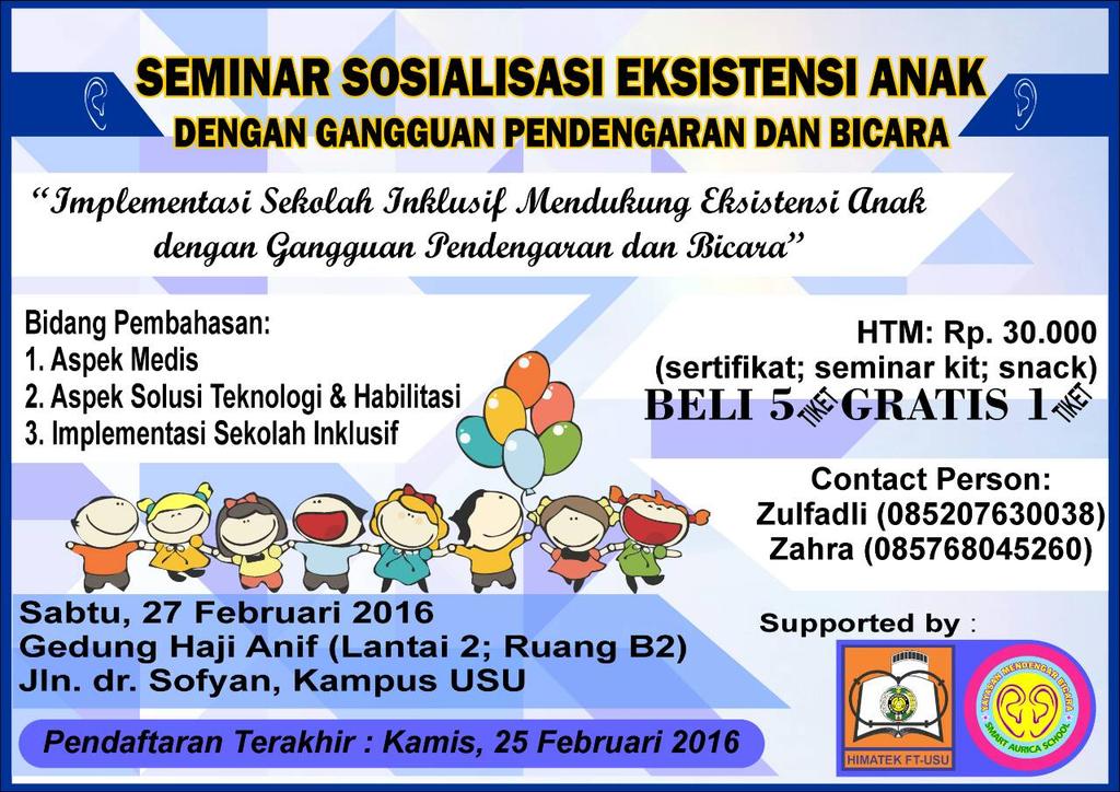 himatekusu's tweet photo. Seminar Sosialisasi Eksistensi Anak dengan Gangguan Pendengaran dan Bicara
Waktu: 08.30 WIB s/d selesai
#himatekjaya https://t.co/nlDc8QNqET