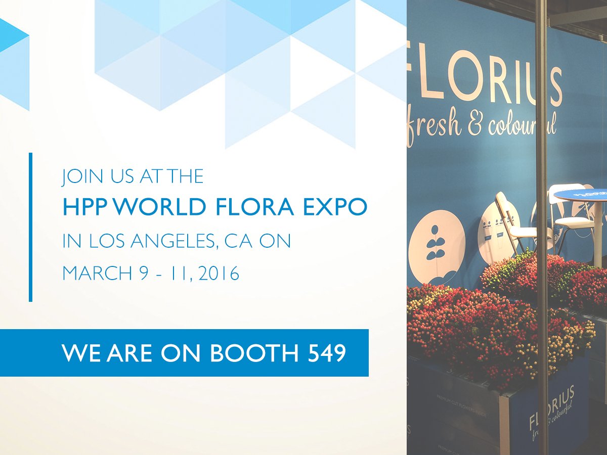 Join us at the upcoming HPP World Flora Expo in LA California, on March 9 to 11, 2016. We are on Stand 549! See you!