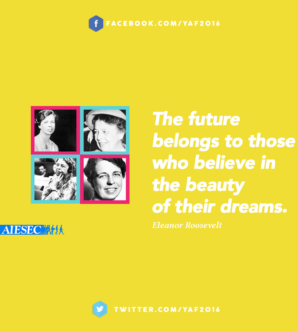 YAF2016's tweet photo. Believe in the beauty of your dreams. #YAF2016 #YouthInAction https://t.co/pBYF9NeoFN