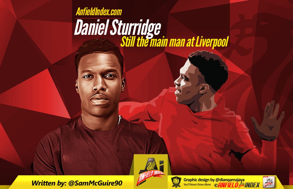 AnfieldIndex's tweet photo. Daniel Sturridge - Still the main man at Liverpool - https://t.co/0GKa9MwRpS - By @SamMcGuire90 https://t.co/Xin6xEoyFv