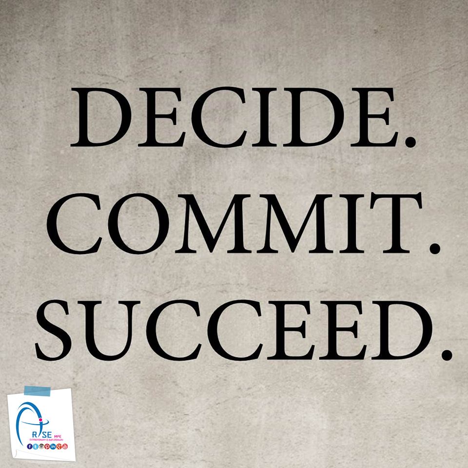 AriseMPE's tweet photo. #Decide #Commit #Succeed https://t.co/MYrUgz91up