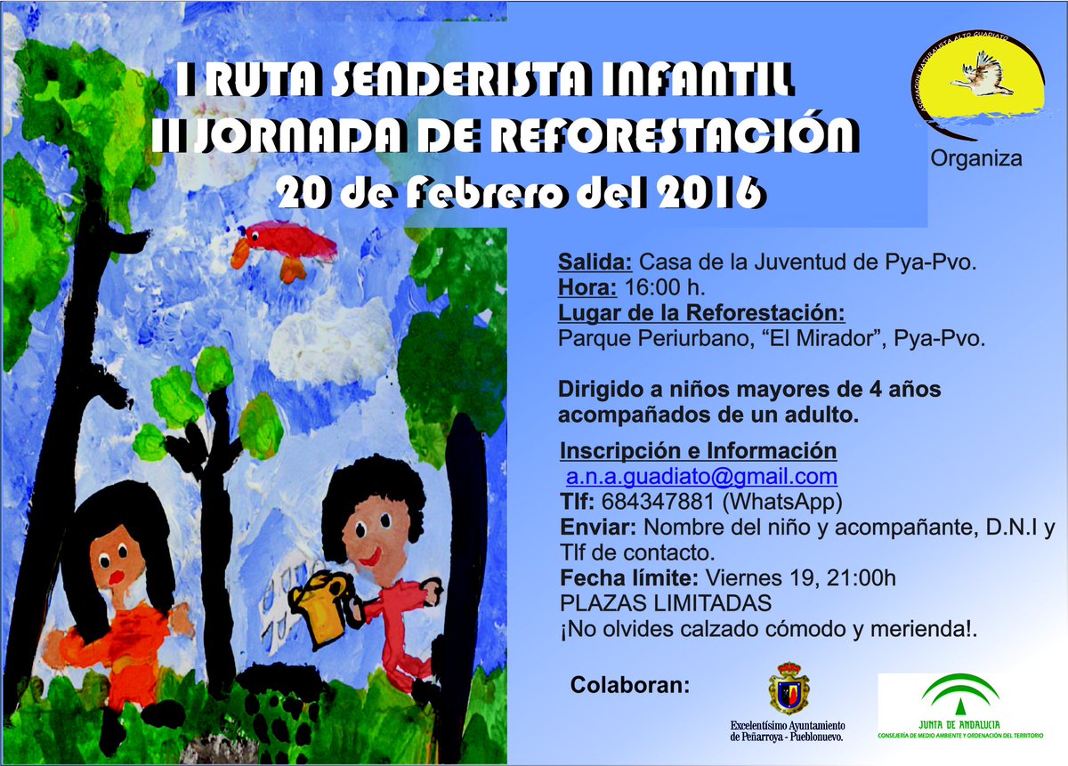 A_N_A_GUADIATO's tweet photo. Ruta Infantil y jornada de reforestación el próximo sábado 20 de febrero por la tarde, en Pya-Pvo https://t.co/JbcZkiHomQ