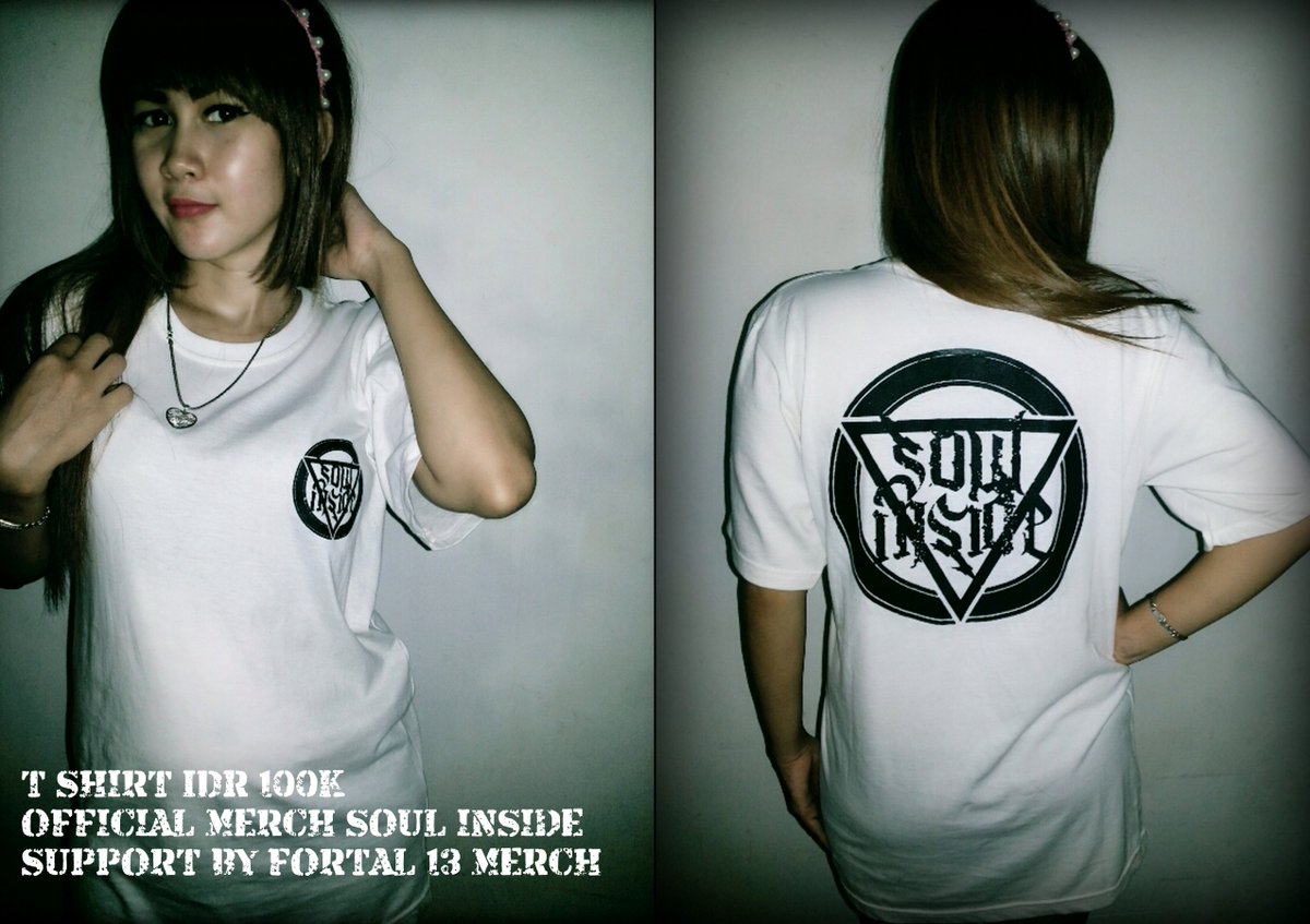 #NEW T-SHIRT SOUL INSIDE #2016 #ONLY 100K #SUPPRT BY FORTAL 13 MERCH BOGOR ID