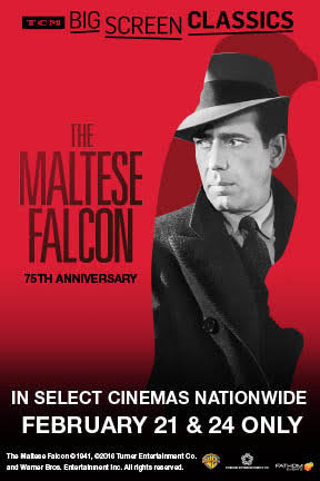 donnalamour's tweet image. #tcmparty Catch THE MALTESE FALCON Movie Theaters FEB 21 &amp;amp; 24 
Seminal NOIR Classic DON'T MISS! FRI FEB 19 @TCM
