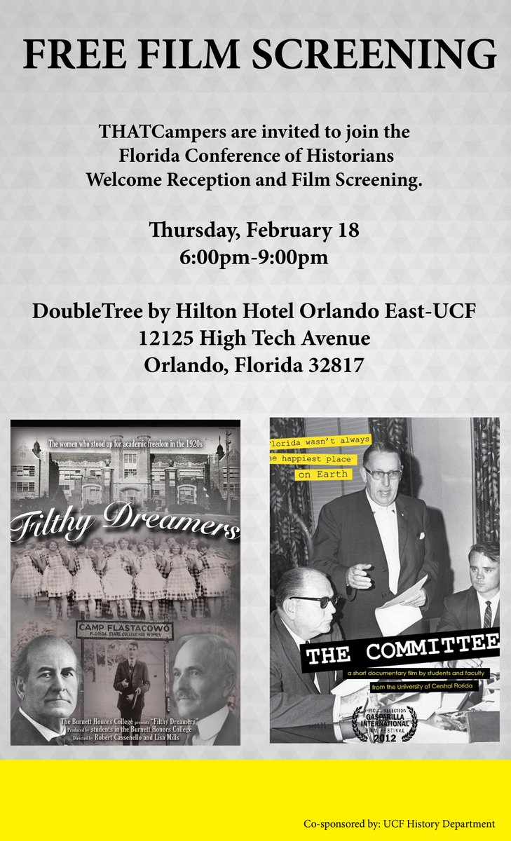 thatcampfl's tweet photo. THATCampers are invited to the Florida Conference of Historians Welcome Reception and Film Screening https://t.co/LMbEBdicPO