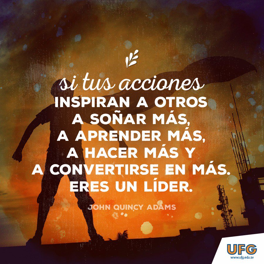 Si tus acciones inspiran a otros a aprender más,y a convertirse en más.  Eres un líder.\, image size:900x900