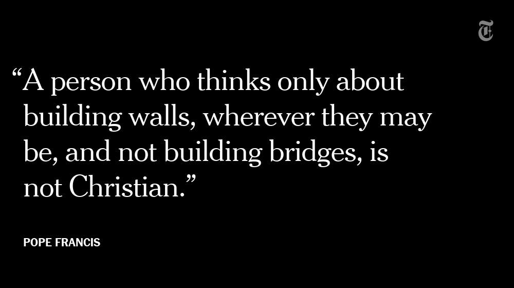 nytimes's tweet photo. The pope suggests that Donald Trump "is not Christian" https://t.co/DgatykF3ZM https://t.co/o4C6nwrfsv