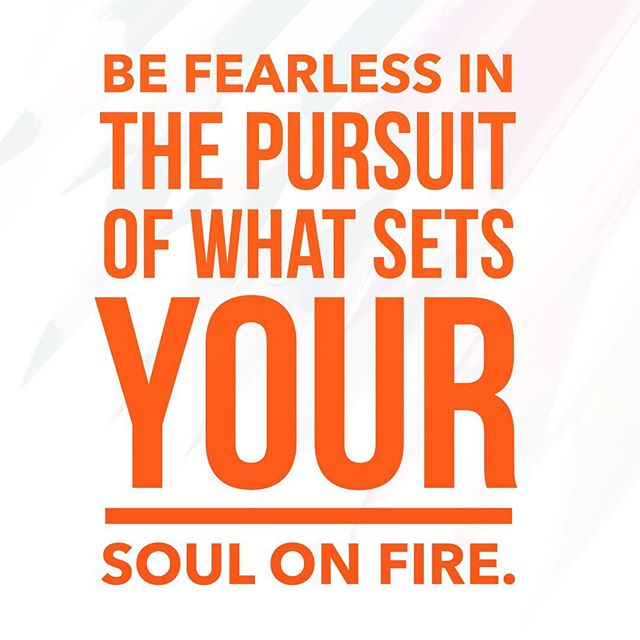 RebekahRadice's tweet image. Be fearless in the pursuit of what sets your soul on fire. #quote #entrepreneur