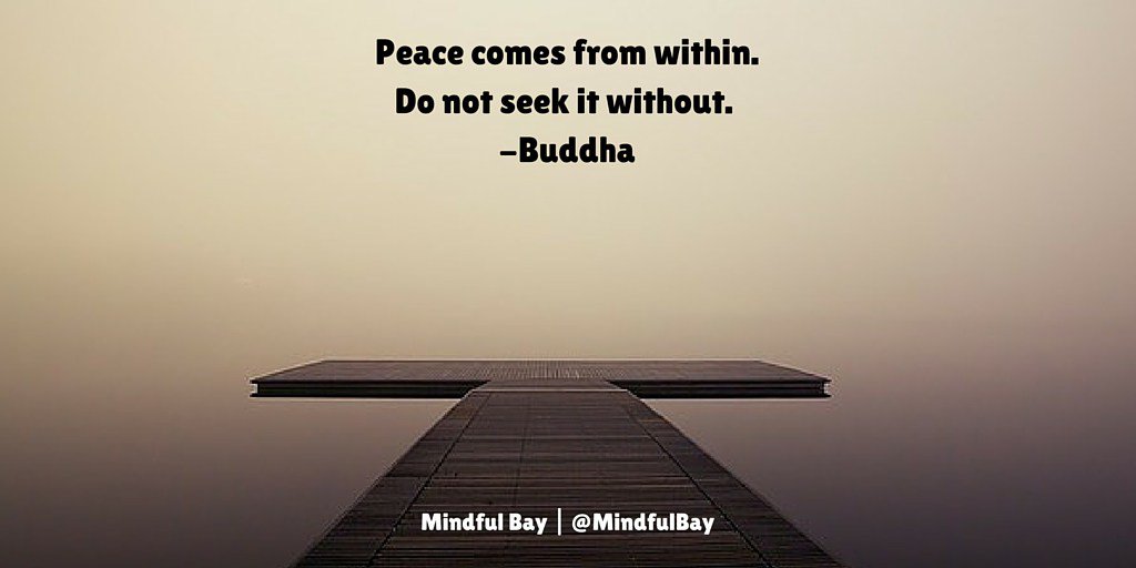 MindfulBay's tweet photo. Peace comes from within... #peace #fridaymotivation #mindfulness https://t.co/dNvfQbUNdh https://t.co/h9amiSKKLA