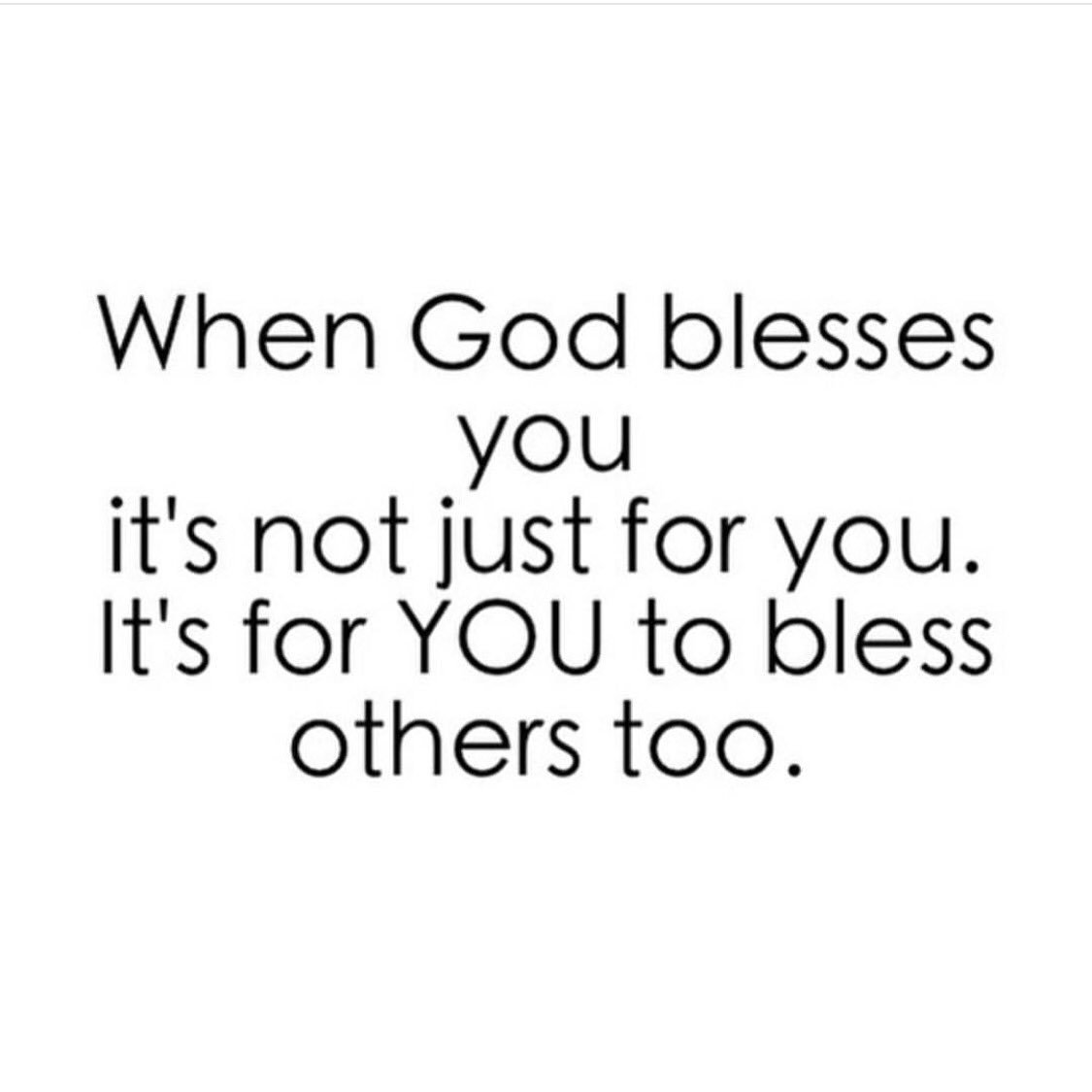 Blessing To Others Quotes Jenellbstewart On Twitter: "When #God Blesses You It's Not Just For You.  It's For You To Bless Others Too. #Quote #Quoteoftheday  Https://T.co/Lxopt9T2Kp" / Twitter