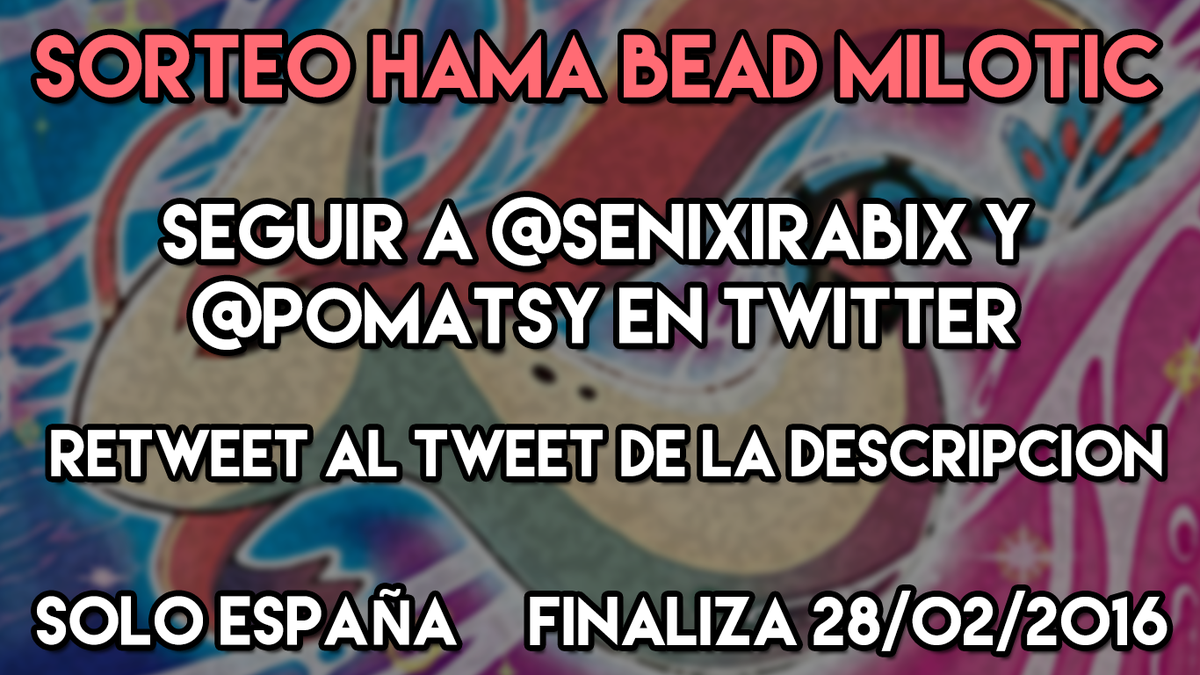 SenixIrabix's tweet image. SORTEO Hama Milotic. RT + Follow a @SenixIrabix y @Pomatsy para participar. youtube.com/watch?v=hrQD7u…