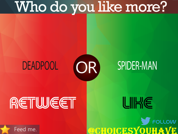 ChoicesYouHave's tweet photo. Deadpool or Spider-Man? https://t.co/DfitoxUaMr