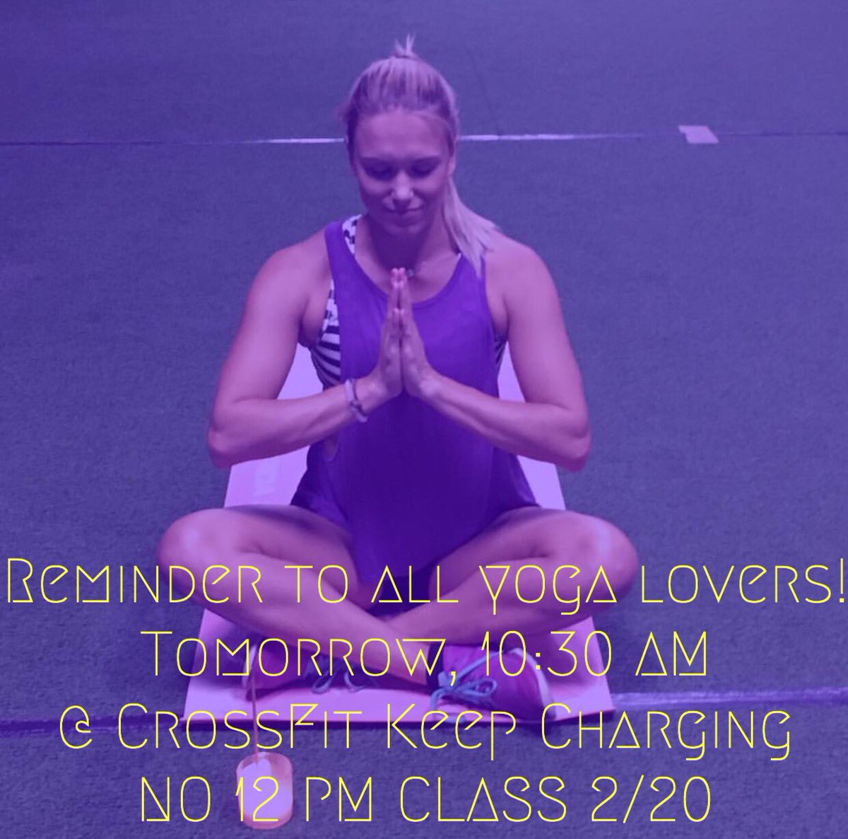 cfkeepcharging's tweet photo. Tomorrow is the day to yoga, 10:30 AM! Reminder that there is no 12 PM class tomorrow❌ https://t.co/pDsV3PavCJ