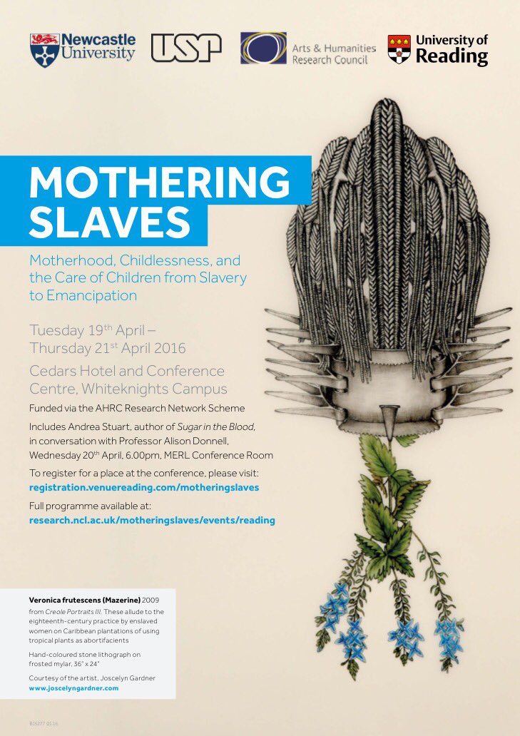 Mothering slaves conference at <a href="/UniRdg_History/">University of Reading History</a> <a href="/UniofReading/">Uni of Reading</a> 19-21 April. Includes Andrea Stuart event at MERL