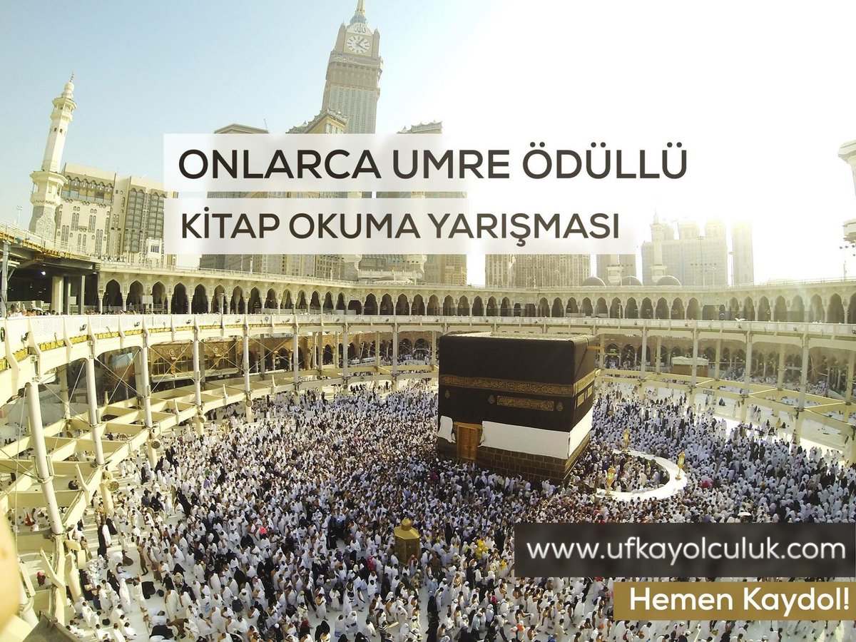 UfkaYolculukCom's tweet photo. 10'larca umre ve #BinlerceÖdüllüHadisYarışması için şimdi kayıt olun
https://t.co/YXVhYxa4Z2 https://t.co/MFkzQbBUfP