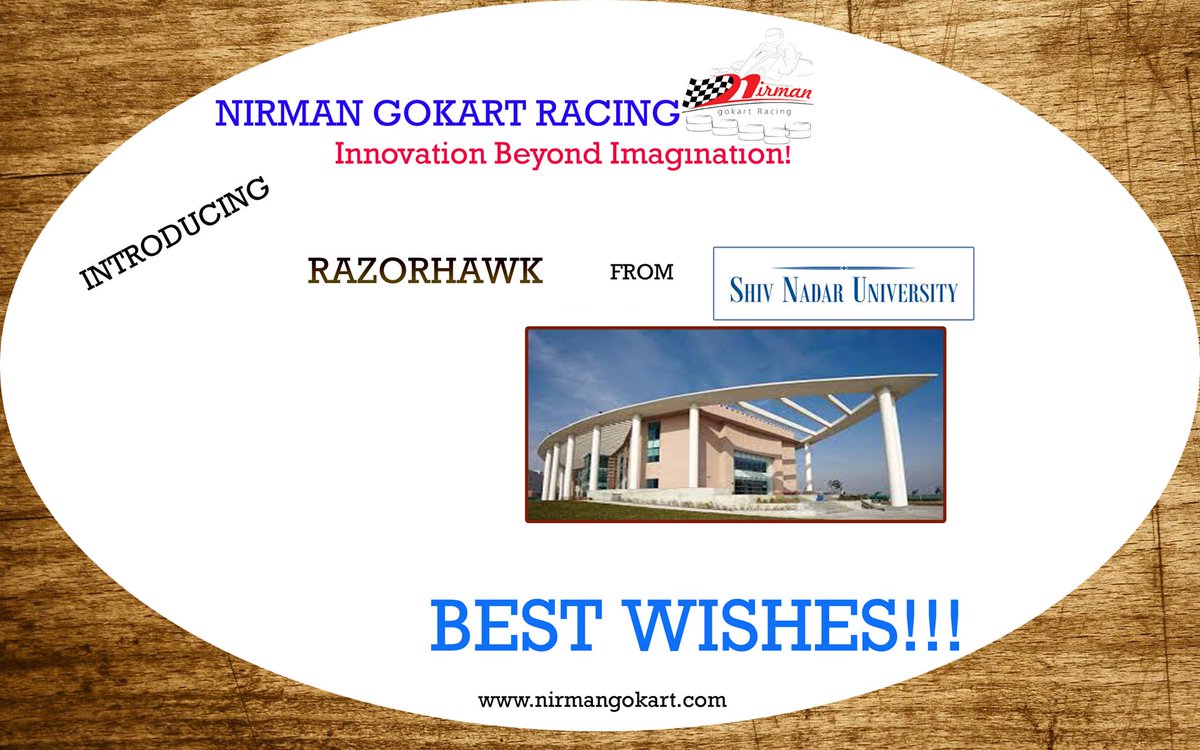 NirmanGoKart's tweet photo. Introducing Team Razorhawks from Shiv Nadar University! 

#GoWith_Nirman https://t.co/JsaidlVvGp