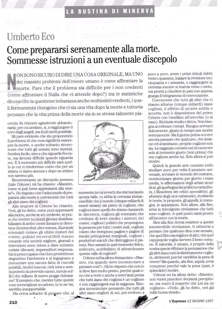 "Come prepararsi serenamente alla morte. 
Sommesse istruzioni a un eventuale discepolo". 
#UmbertoEco