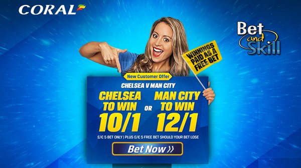 Chelsea v Man City: Get free bets & price boost on City win