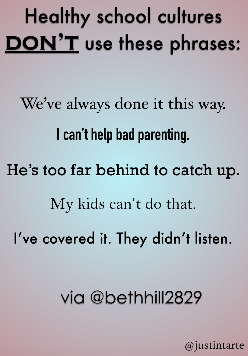justintarte's tweet photo. Healthy school cultures don't use these phrases... via @bethhill2829 #edchat https://t.co/PrleELN5Dw