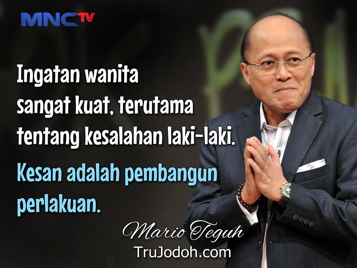 Mario Teguh On Twitter Ingatan Wanita Sangat Kuat Terutama