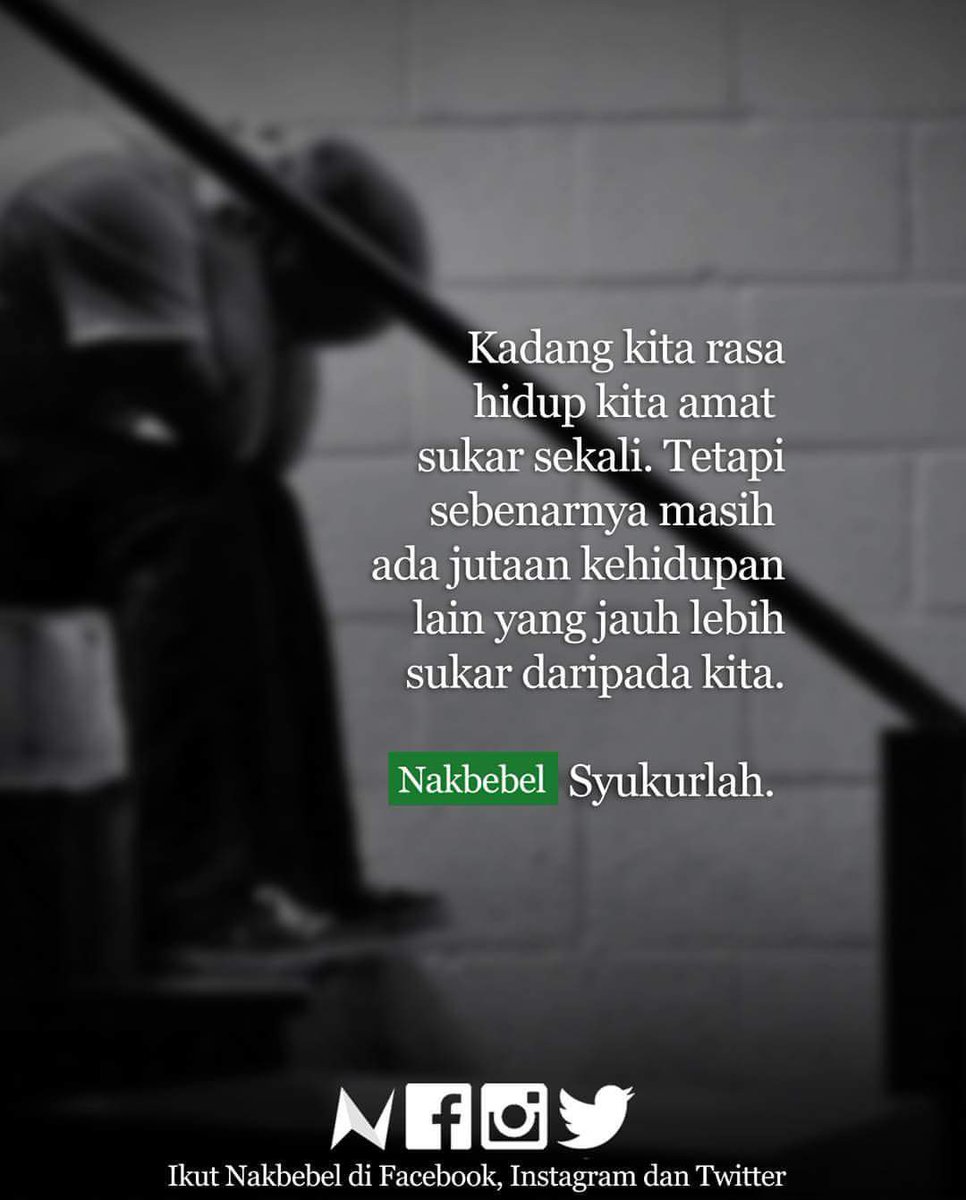 Ely On Twitter Bila Rasa Hidup Susah Ingatlah Ada Orang Hidup Lebih Susah Https T Co Qbzftggrrc Twitter